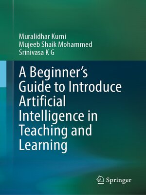 cover image of A Beginner's Guide to Introduce Artificial Intelligence in Teaching and Learning